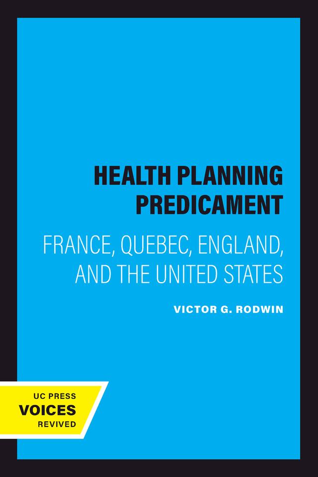 The Health Planning Predicament by Victor G. Rodwin