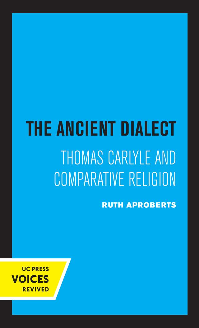 The Ancient Dialect by Ruth apRoberts