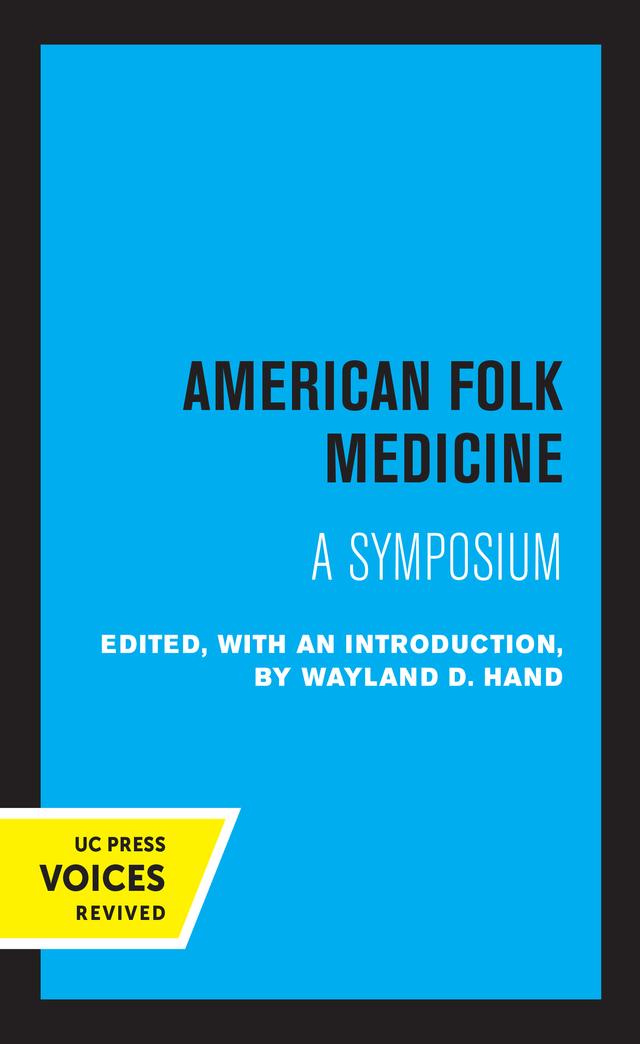 American Folk Medicine by Wayland D. Hand