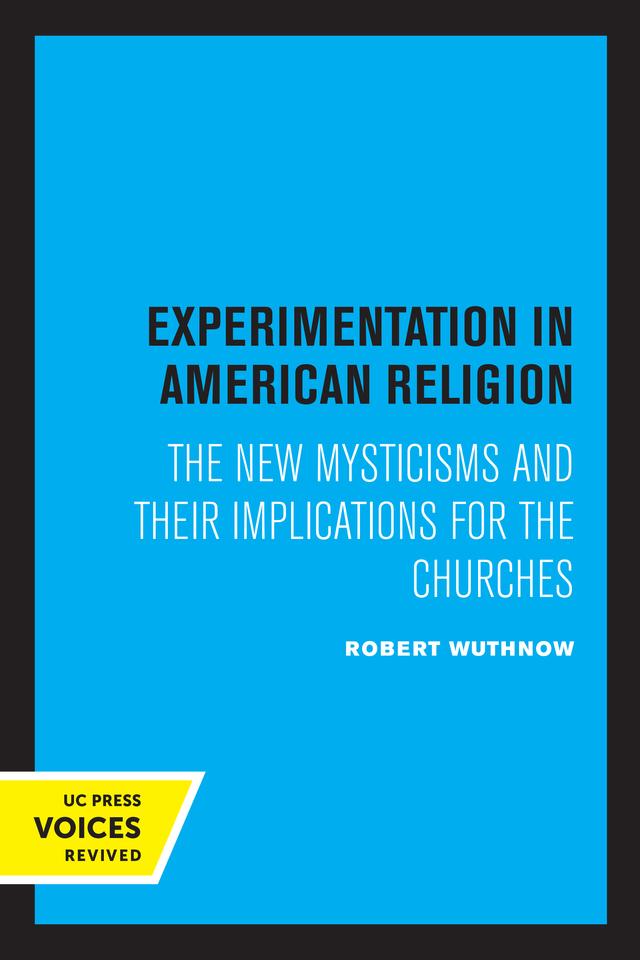 Experimentation in American Religion by Robert Wuthnow