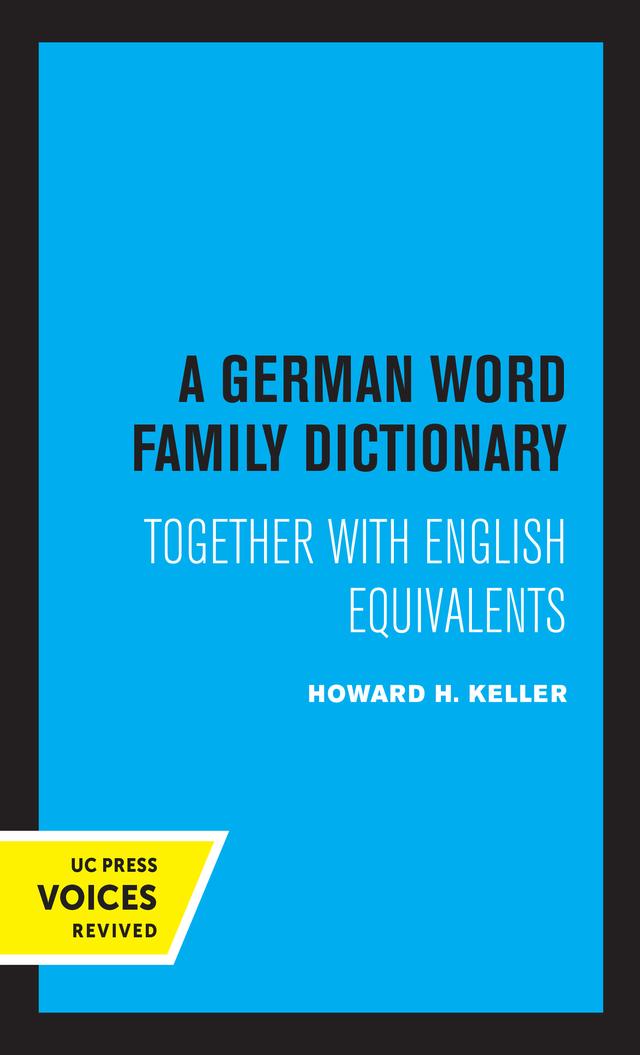 A German Word Family Dictionary by Howard H. Keller