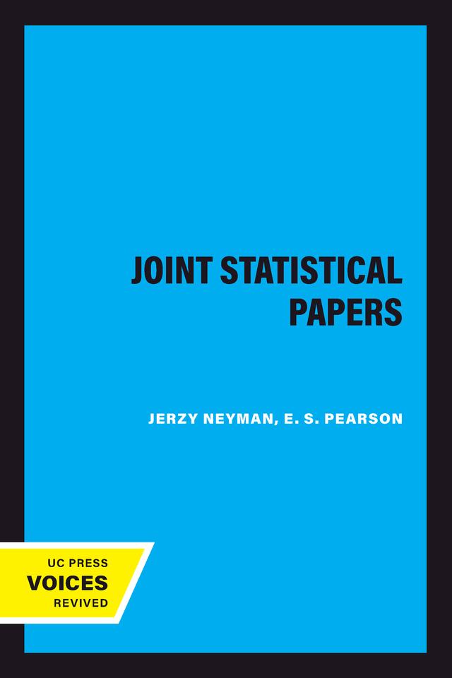 Joint Statistical Papers by E. S. Pearson, Jerzy Neyman