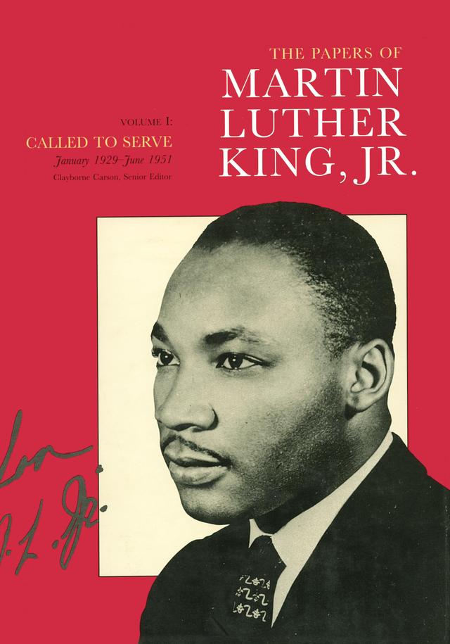 The Papers of Martin Luther King, Jr., Volume I by Clayborne Carson, Martin Luther King Jr., Penny A. Russell, Ralph E. Luker