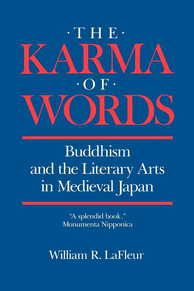 The Karma of Words by William R. LaFleur