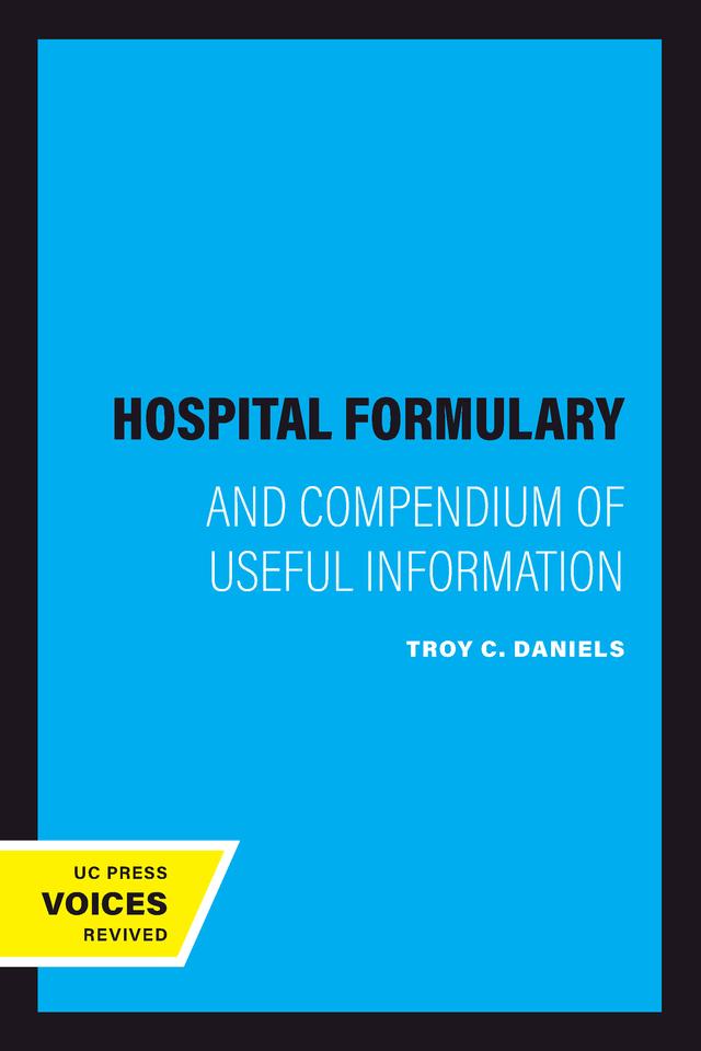Hospital Formulary by Troy C. Daniels