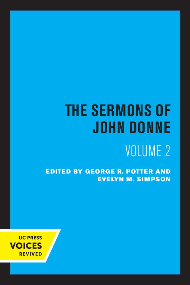 The Sermons of John Donne, Volume II by Evelyn M. Simpson, George R. Potter, John Donne