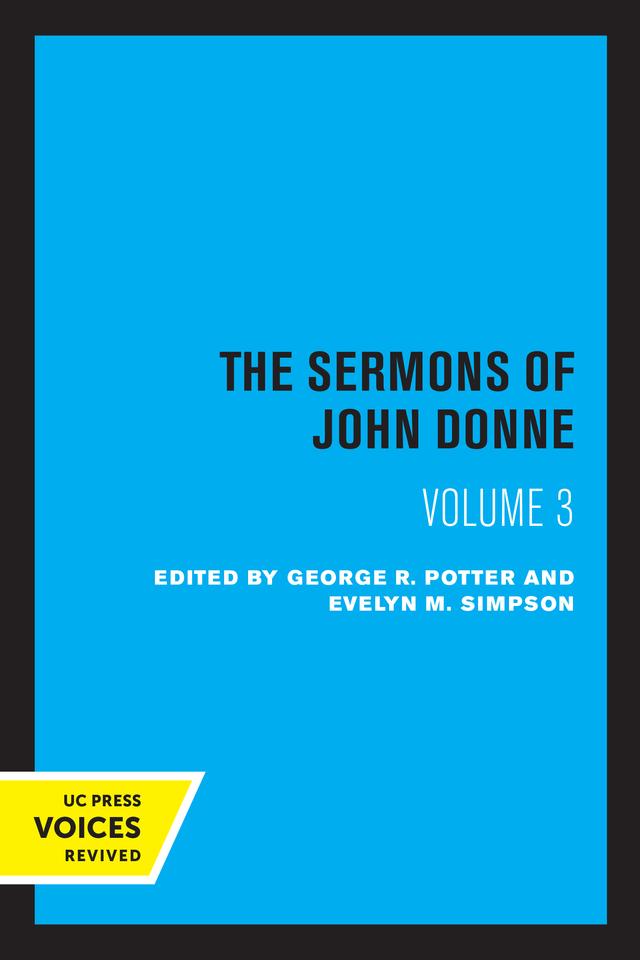 The Sermons of John Donne, Volume III by Evelyn M. Simpson, George R. Potter, John Donne