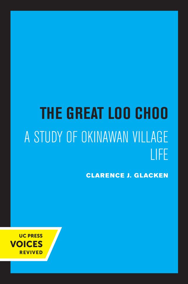 The Great Loochoo by Clarence J. Glacken