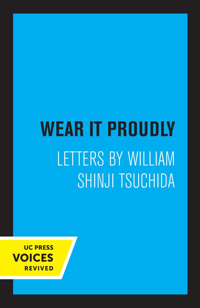 Wear It Proudly by William Shinji Tsuchida