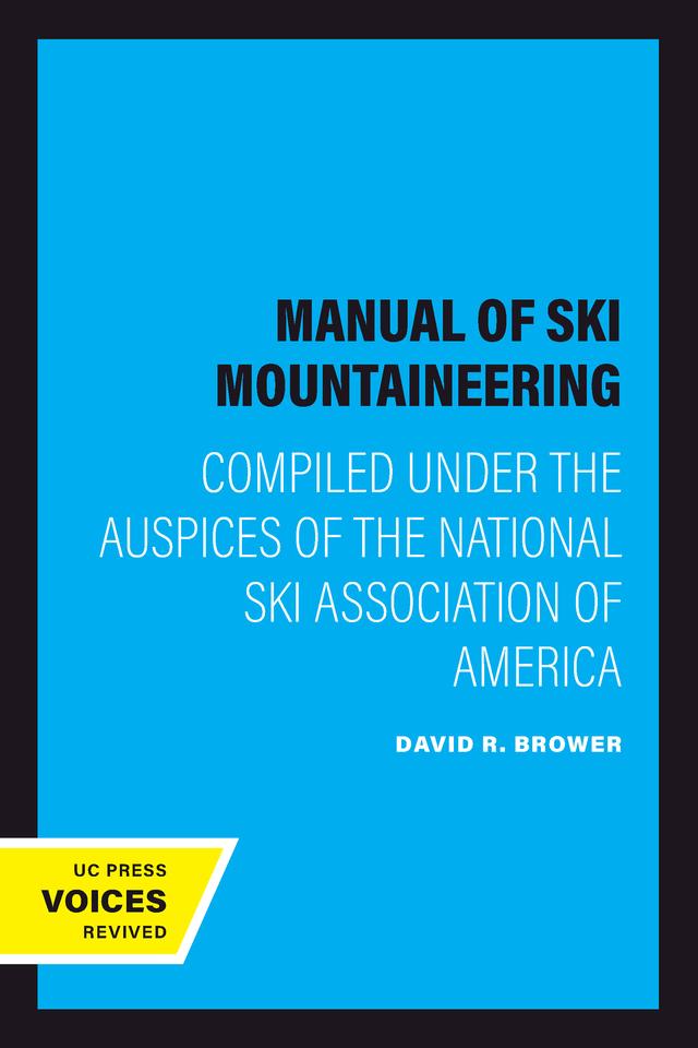 Manual of Ski Mountaineering by David R. Brower