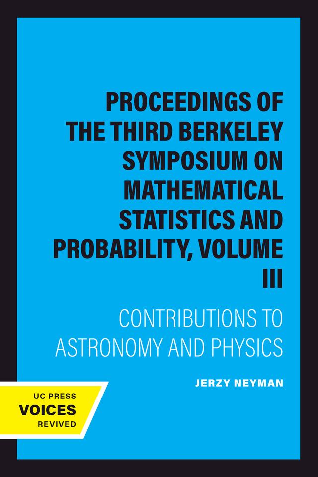 Proceedings of the Third Berkeley Symposium on Mathematical Statistics and Probability, Volume III by Jerzy Neyman