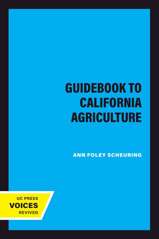 A Guidebook to California Agriculture by Ann Foley Scheuring