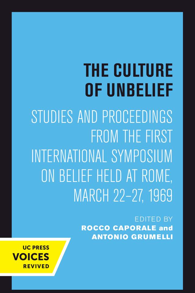 The Culture of Unbelief by Antonio Grumelli, Rocco Caporale