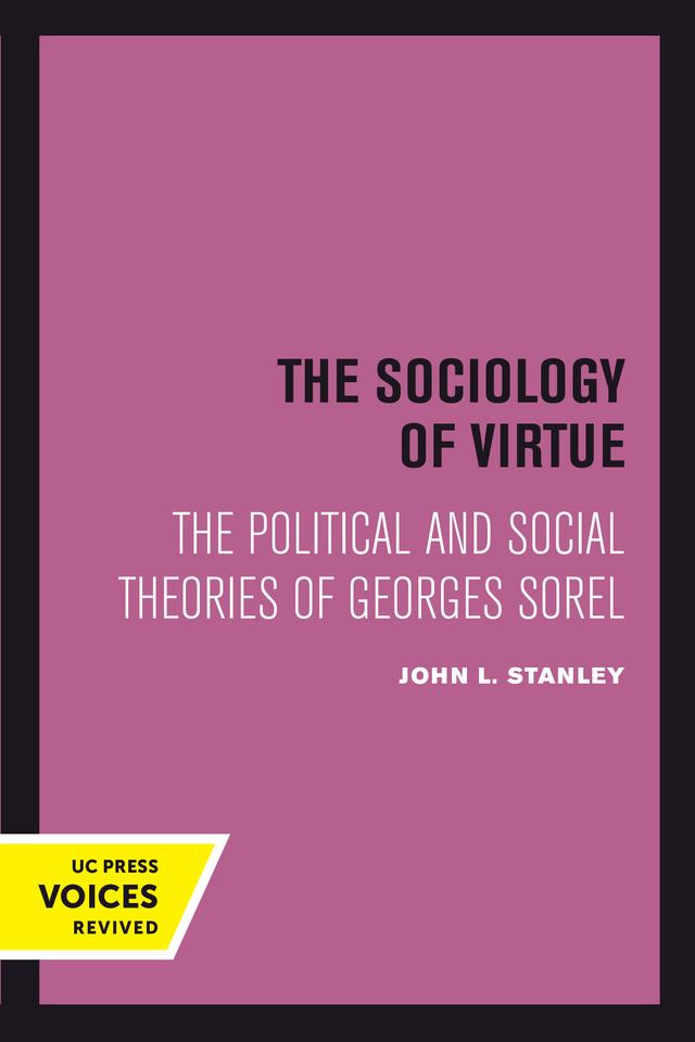 The Sociology of Virtue by John L. Stanley