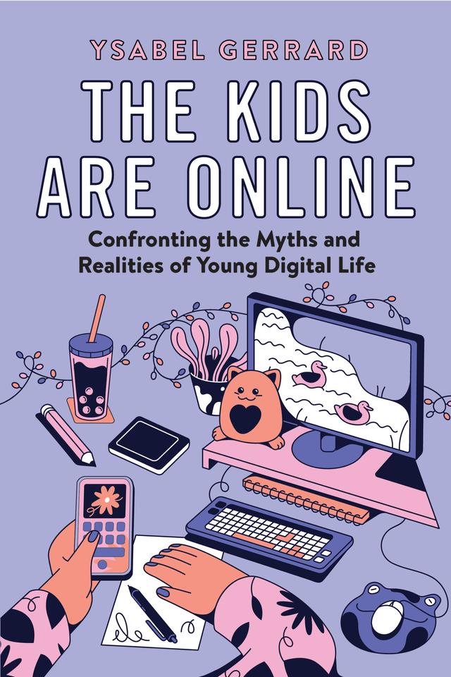 The Kids Are Online by Ysabel Gerrard