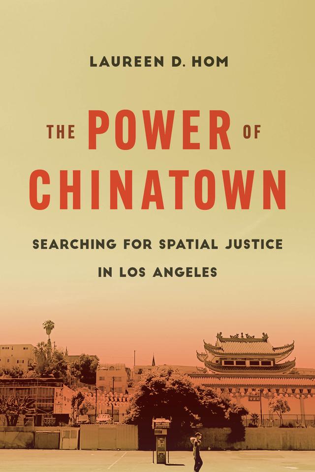 The Power of Chinatown by Dr. Laureen D. Hom