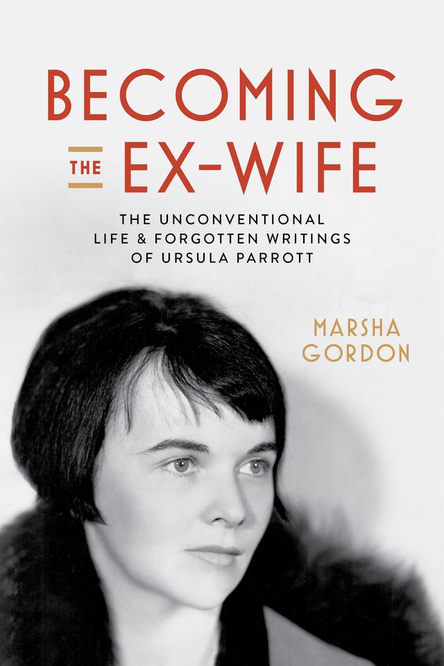 Becoming the Ex-Wife by Marsha Gordon