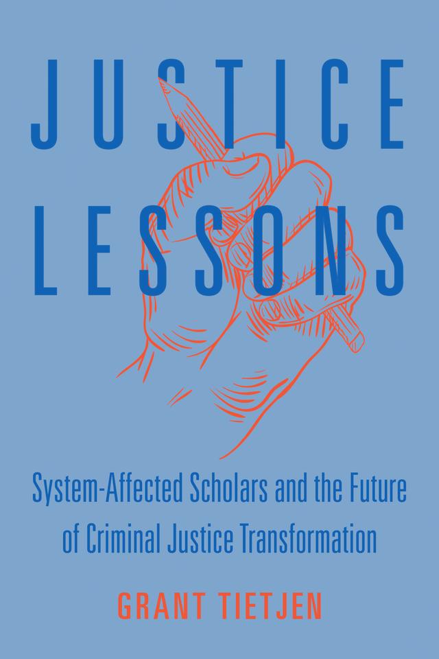 Justice Lessons by Grant E. Tietjen