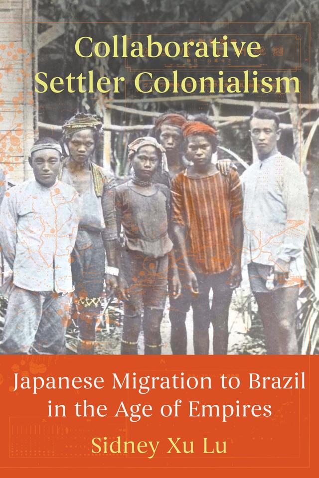 Collaborative Settler Colonialism by Sidney Xu Lu