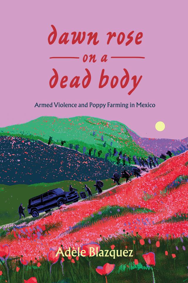 Dawn Rose on a Dead Body by Adèle Blazquez