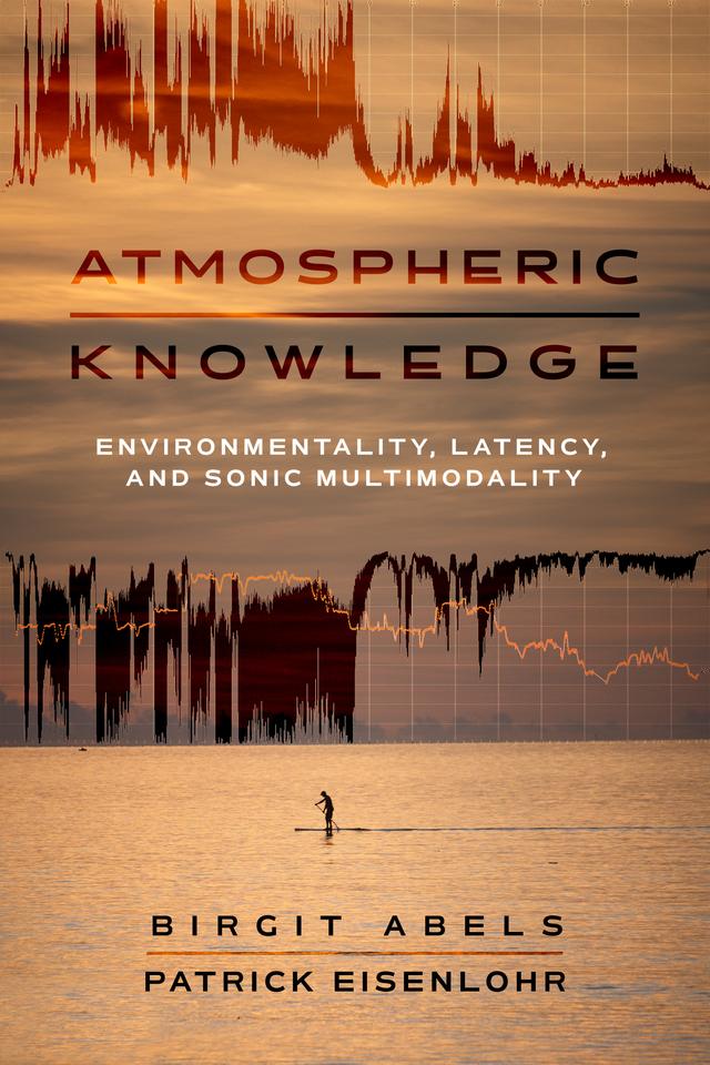 Atmospheric Knowledge by Birgit Abels, Patrick Eisenlohr
