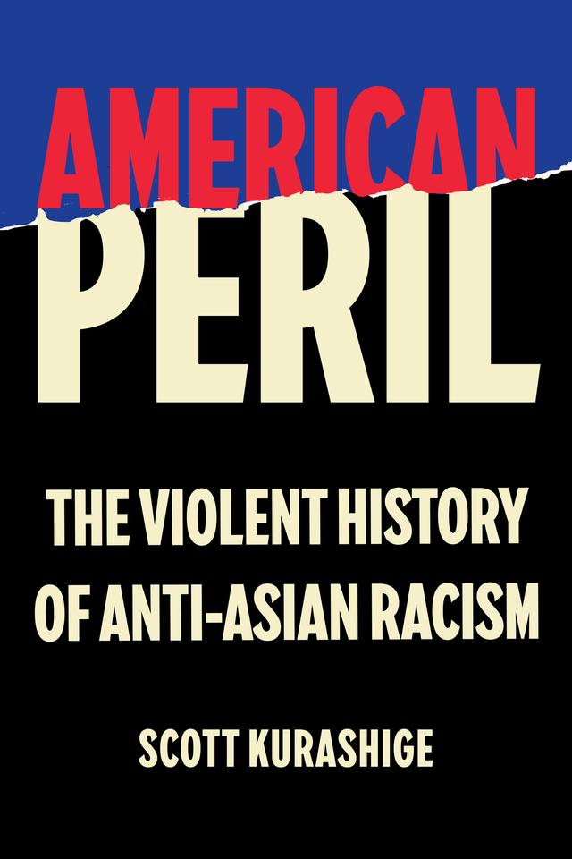 American Peril by Scott Tadao Kurashige