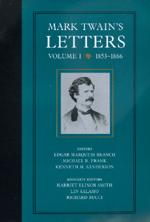 Mark Twain's Letters, Volume 1 by Edgar Marquess Branch, Harriet E. Smith, Kenneth M. Sanderson, Mark Twain, Michael Barry Frank