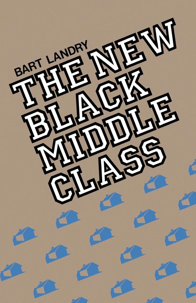 The New Black Middle Class by Bart Landry