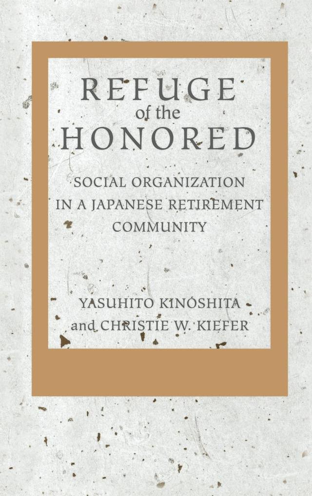 Refuge of the Honored by Christie W. Kiefer, Yasuhito Kinoshita