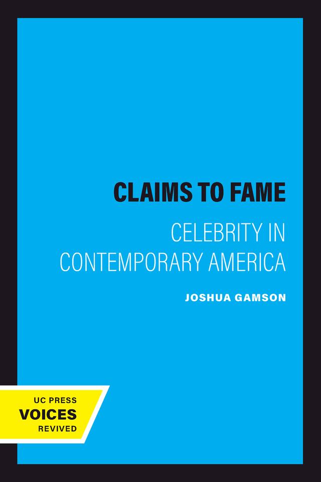 Claims to Fame by Joshua Gamson