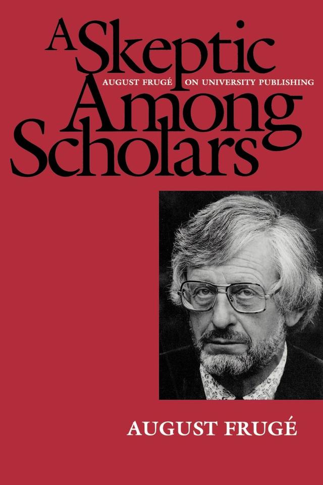 A Skeptic Among Scholars by August Frugé