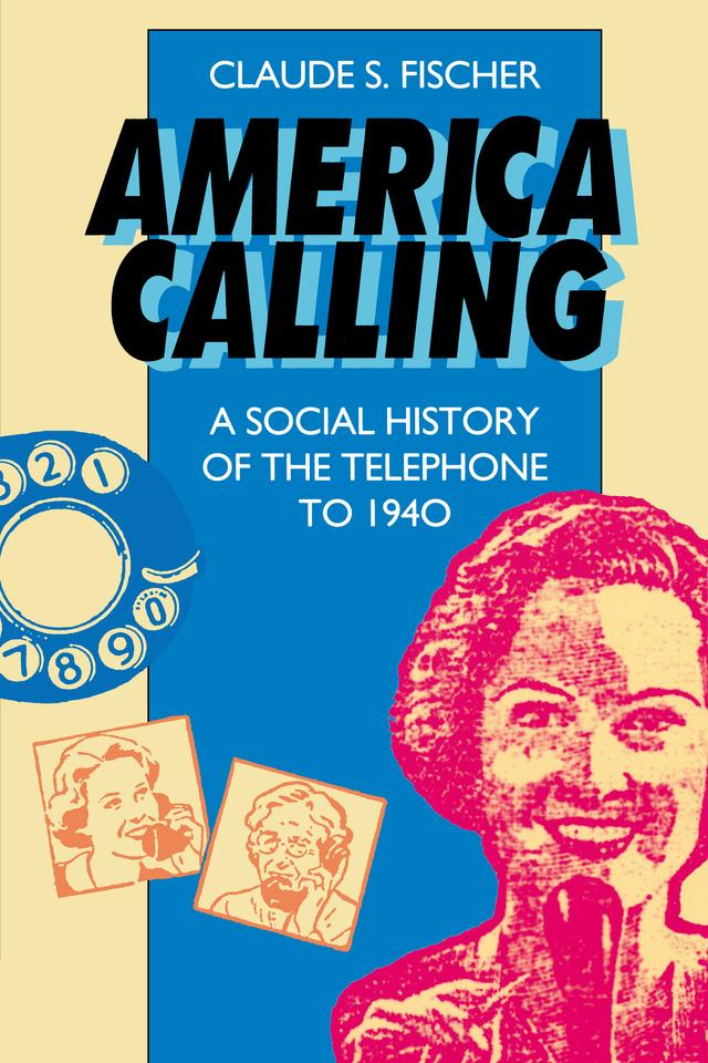 America Calling by Claude S. Fischer