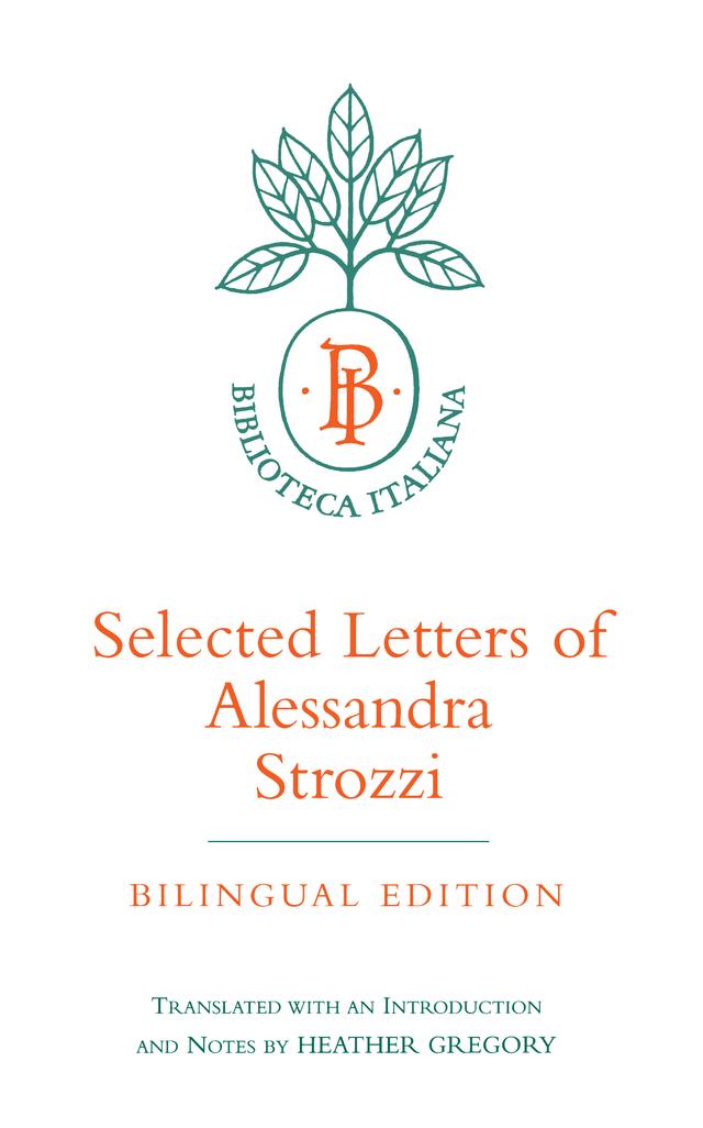 Selected Letters of Alessandra Strozzi, Bilingual edition by Alessandra Strozzi