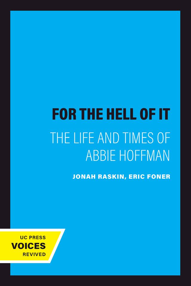 For the Hell of It by Jonah Raskin