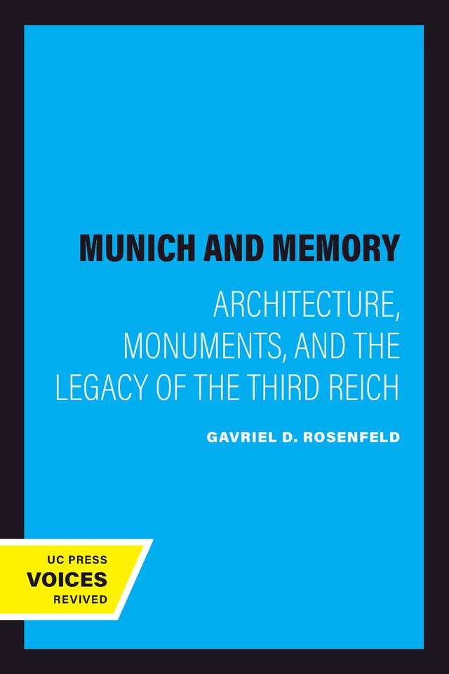 Munich and Memory by Gavriel D. Rosenfeld