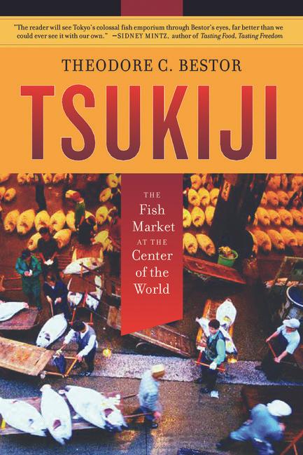 Tsukiji by Theodore C. Bestor