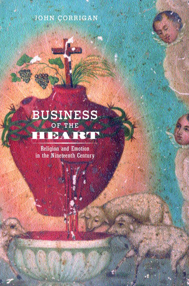 Business of the Heart by John Corrigan