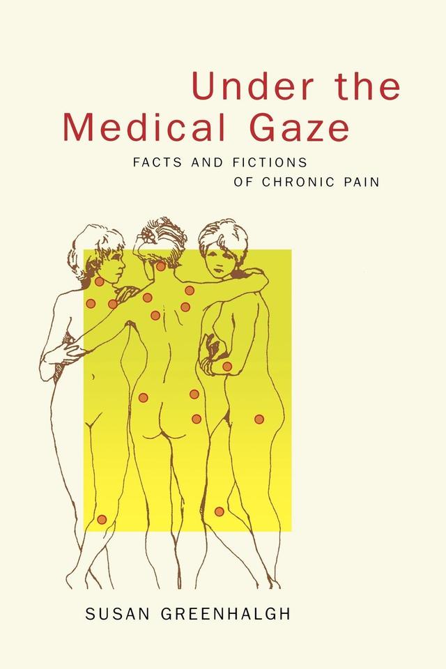 Under the Medical Gaze by Susan Greenhalgh