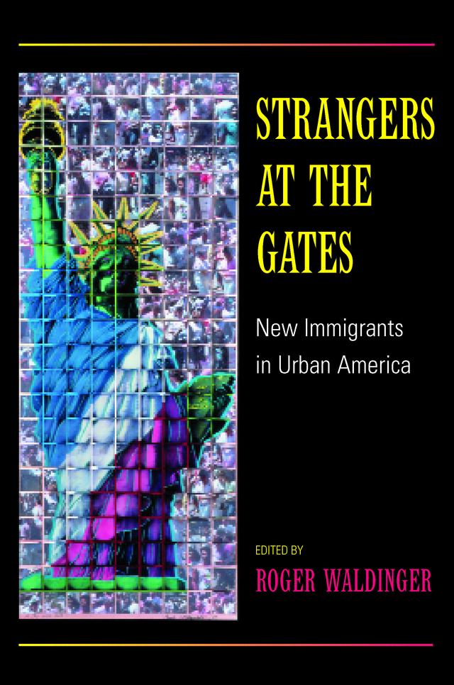 Strangers at the Gates by Roger Waldinger