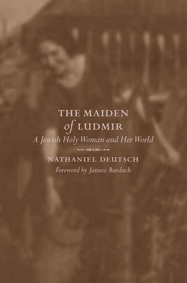 The Maiden of Ludmir by Nathaniel Deutsch