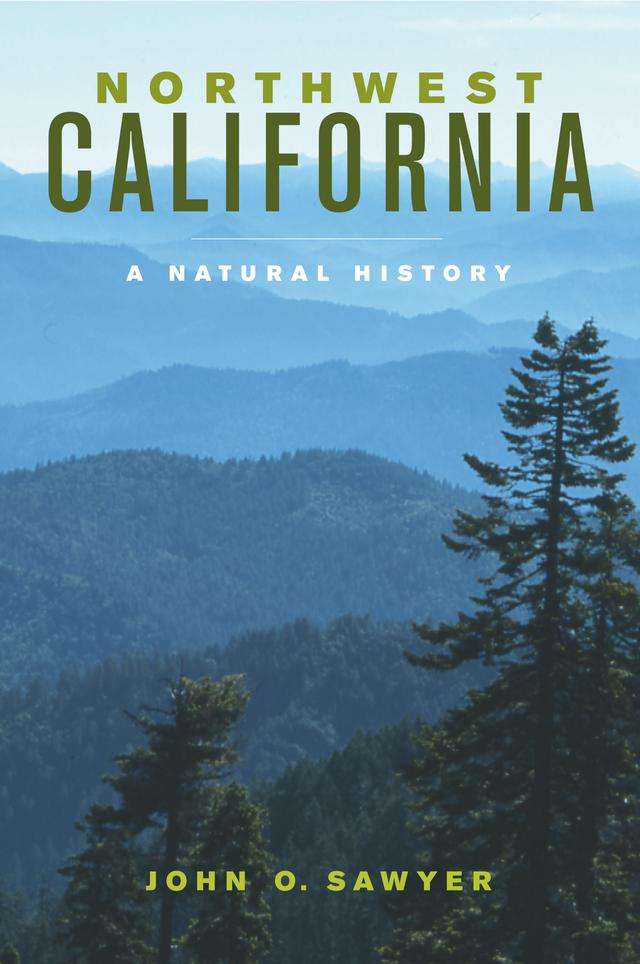 Northwest California by John O. Sawyer