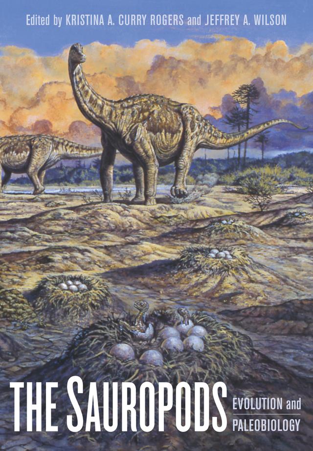 The Sauropods by Jeffrey Wilson, Kristina Curry Rogers