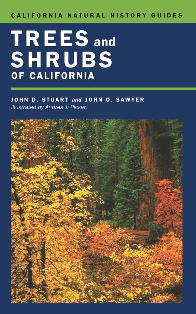 Trees and Shrubs of California by John D. Stuart, John O. Sawyer