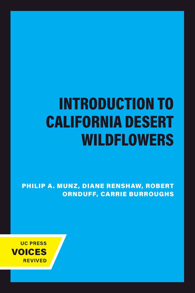 Introduction to California Desert Wildflowers by Diane Renshaw, Philip A. Munz