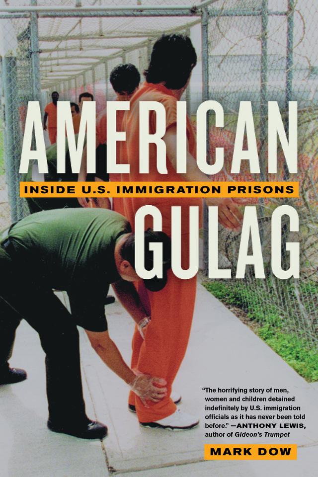 American Gulag by Mark Dow