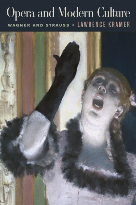 Opera and Modern Culture by Lawrence Kramer