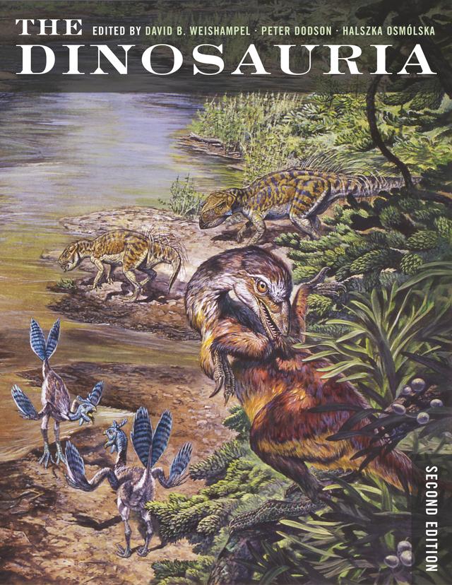 The Dinosauria, Second Edition by David B. Weishampel, Halszka Osmólska, Peter Dodson