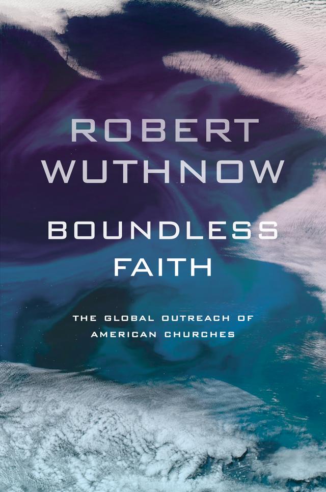 Boundless Faith by Robert Wuthnow