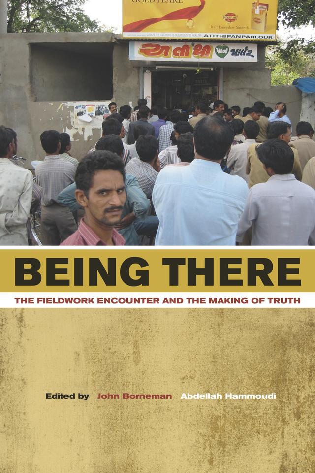 Being There by Abdellah Hammoudi, John Borneman