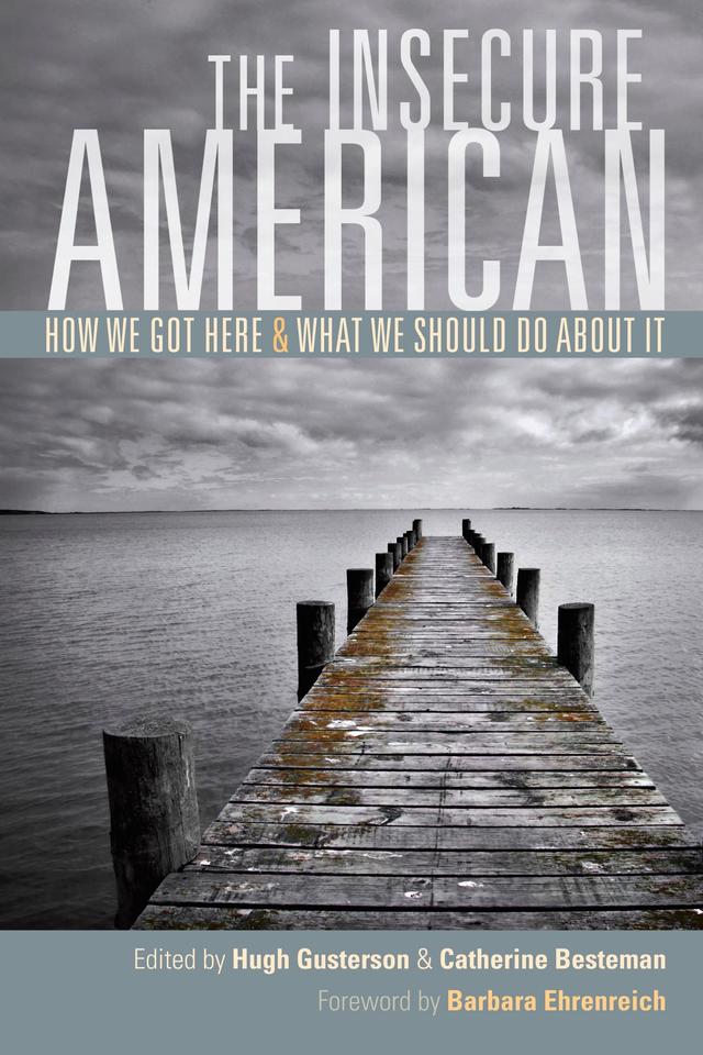 The Insecure American by Catherine Besteman, Hugh Gusterson